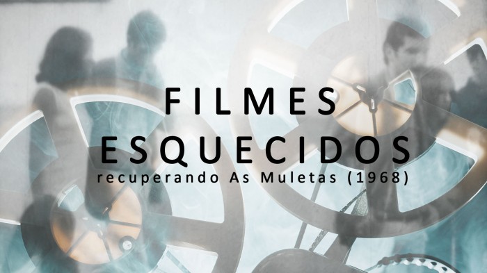 Películas olvidadas: recuperando As Muletas. 1968